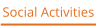 Social Activities
